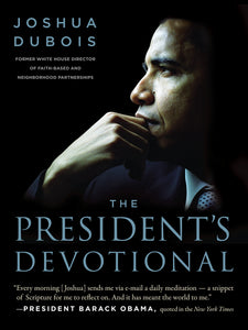 The President's Devotional : The Daily Readings That Inspired President Obama