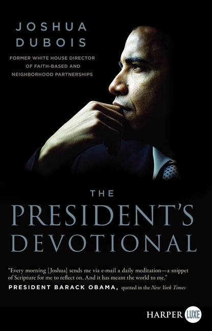 The President's Devotional : The Daily Readings That Inspired President Obama