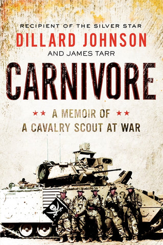 Carnivore : A Memoir of a Cavalry Scout at War