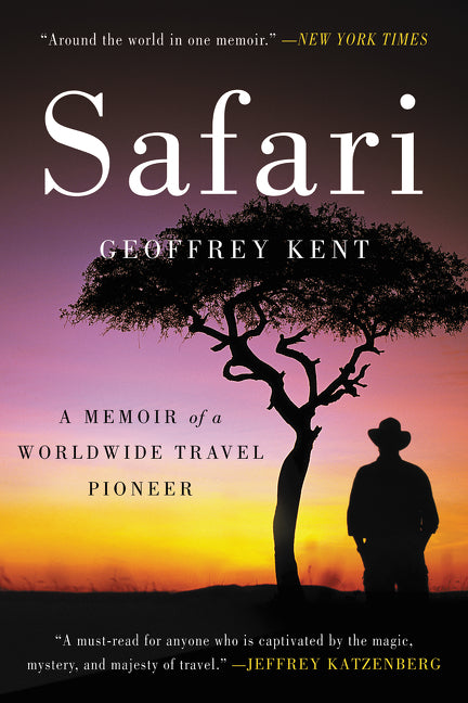 Safari : A Memoir of a Worldwide Travel Pioneer