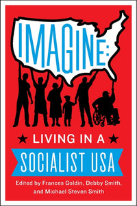 Imagine : Living in a Socialist USA