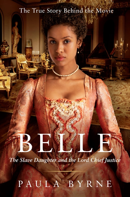 Belle : The Slave Daughter and the Lord Chief Justice