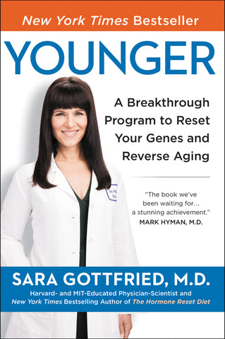 Younger : A Breakthrough Program to Reset Your Genes, Reverse Aging, and Turn Back the Clock 10 Years