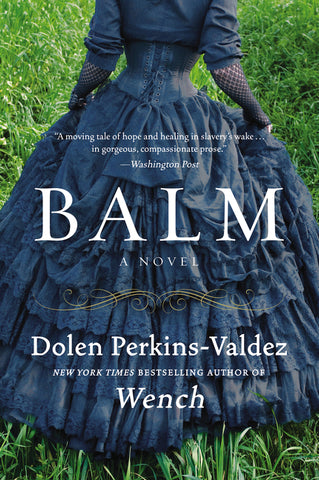 Balm : A Novel