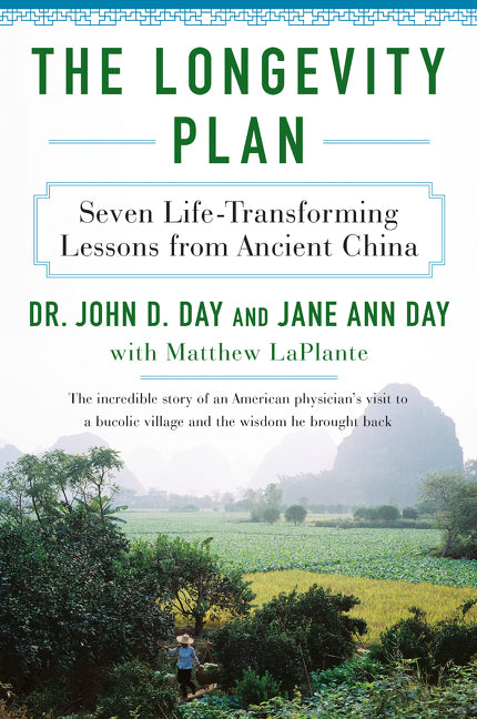 The Longevity Plan : Seven Life-Transforming Lessons from Ancient China