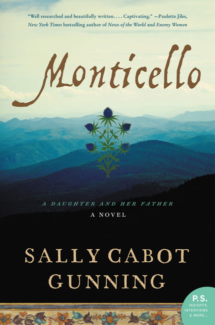 Monticello : A Daughter and Her Father; A Novel