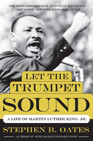 Let the Trumpet Sound : A Life of Martin Luther King, Jr.