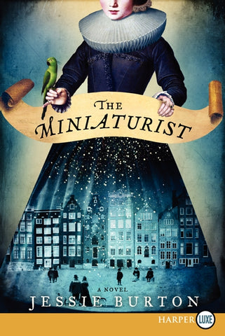 The Miniaturist : A Novel