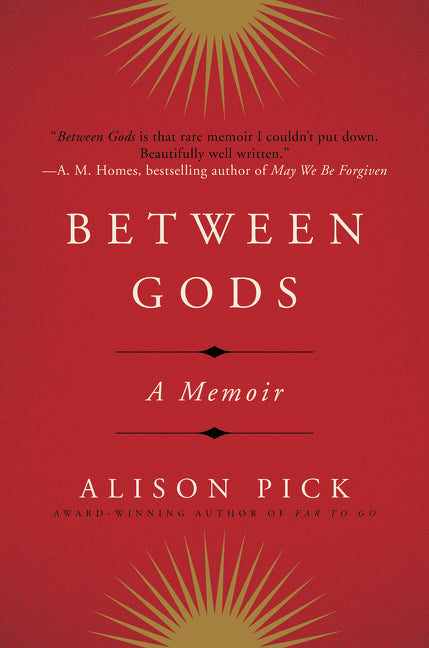 Between Gods : A Memoir