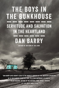 The Boys in the Bunkhouse : Servitude and Salvation in the Heartland