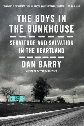 The Boys in the Bunkhouse : Servitude and Salvation in the Heartland