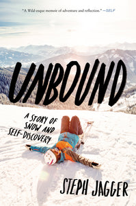 Unbound : A Story of Snow and Self-Discovery