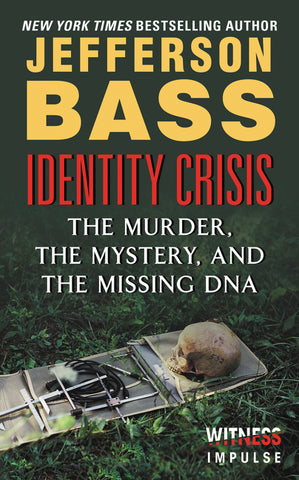 Identity Crisis : The Murder, the Mystery, and the Missing DNA