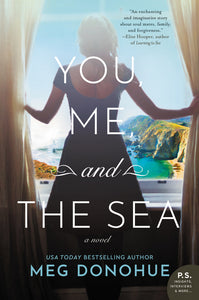 You, Me, and the Sea : A Novel