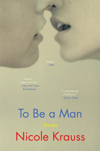 To Be a Man : Stories