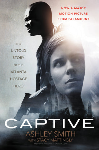 Captive : The Untold Story of the Atlanta Hostage Hero