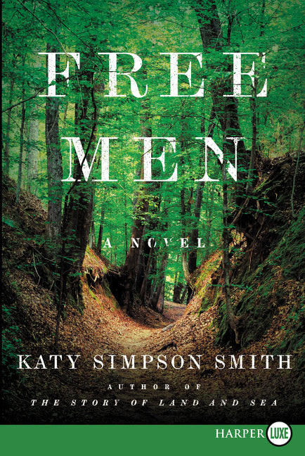 Free Men : A Novel