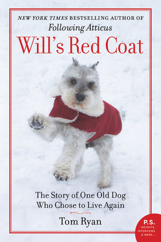 Will's Red Coat : The Story of One Old Dog Who Chose to Live Again