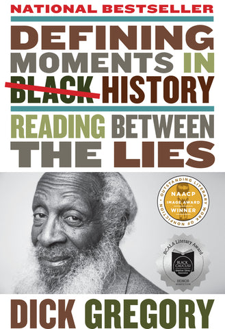 Defining Moments in Black History : Reading Between the Lies