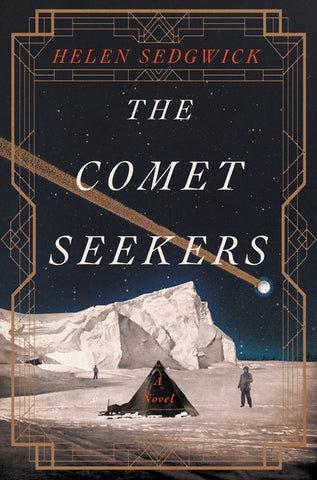 The Comet Seekers : A Novel
