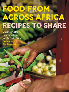 Food From Across Africa : Recipes to Share