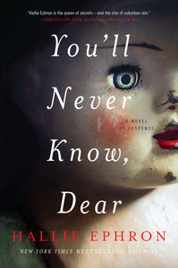 You'll Never Know, Dear : A Novel of Suspense