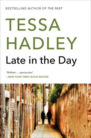 Late in the Day : A Novel