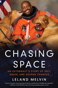 Chasing Space : An Astronaut's Story of Grit, Grace, and Second Chances