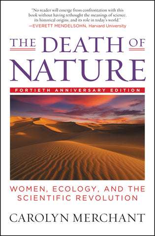 The Death of Nature : Women, Ecology, and the Scientific Revolution