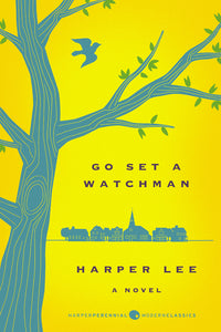 Go Set a Watchman Deluxe Ed : A Novel