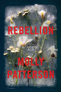 Rebellion : A Novel