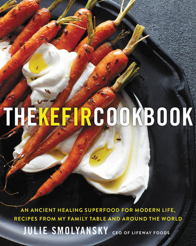 The Kefir Cookbook : An Ancient Healing Superfood for Modern Life, Recipes from My Family Table and Around the World