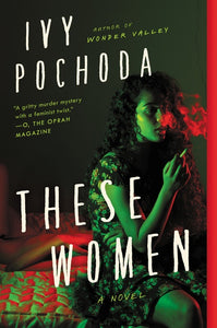 These Women : A Novel