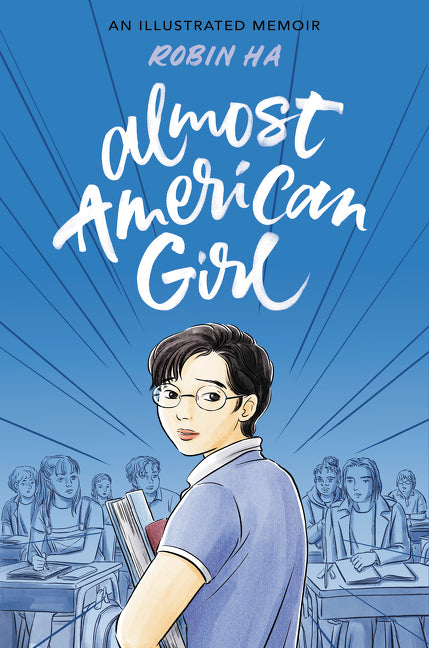 Almost American Girl : An Illustrated Memoir