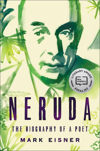 Neruda : The Biography of a Poet