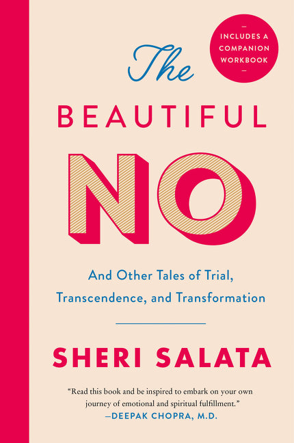 The Beautiful No : And Other Tales of Trial, Transcendence, and Transformation