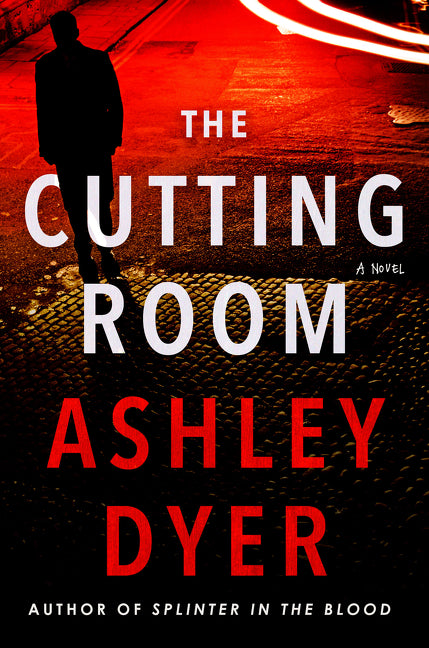 The Cutting Room : A Novel