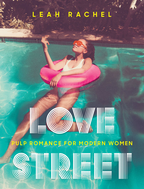 Love Street : Pulp Romance for Modern Women