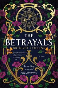 The Betrayals : A Novel