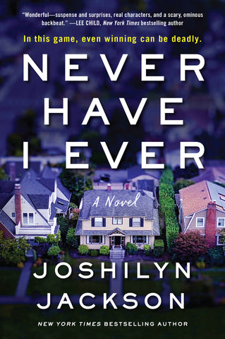 Never Have I Ever : A Novel