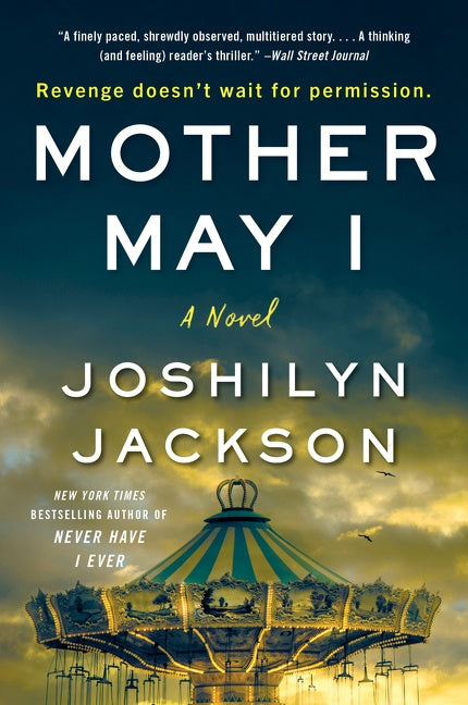 Mother May I : A Novel