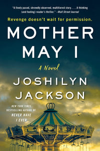 Mother May I : A Novel