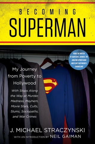 Becoming Superman : My Journey From Poverty to Hollywood
