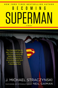 Becoming Superman : My Journey From Poverty to Hollywood