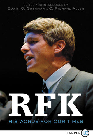 RFK : His Words for Our Times