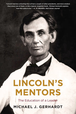 Lincoln's Mentors : The Education of a Leader