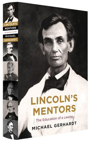 Lincoln's Mentors : The Education of a Leader