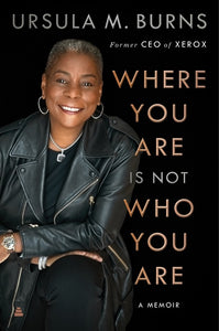 Where You Are Is Not Who You Are : A Memoir