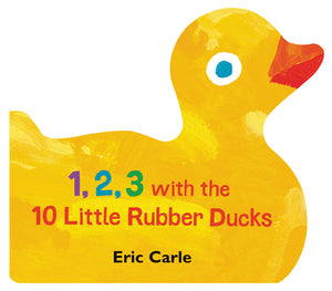 1, 2, 3 with the 10 Little Rubber Ducks : A Spring Counting Book