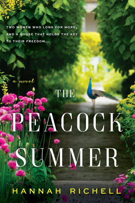 The Peacock Summer : A Novel